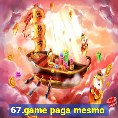 67.game paga mesmo